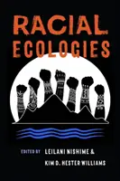 Écologies raciales - Racial Ecologies