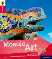 Oxford Reading Tree Explore with Biff, Chip and Kipper : Oxford Niveau 4 : L'art de la mosaïque - Oxford Reading Tree Explore with Biff, Chip and Kipper: Oxford Level 4: Mosaic Art