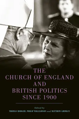 L'Église d'Angleterre et la politique britannique depuis 1900 - The Church of England and British Politics Since 1900