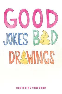 Bonnes blagues Mauvais dessins - Good Jokes Bad Drawings