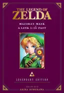 The Legend of Zelda : Majora's Mask / A Link to the Past -Legendary Edition- (La légende de Zelda : Majora's Mask / A Link to the Past) - The Legend of Zelda: Majora's Mask / A Link to the Past -Legendary Edition-