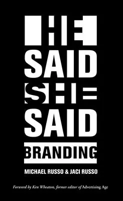 Il a dit, elle a dit : l'image de marque - He Said, She Said: Branding