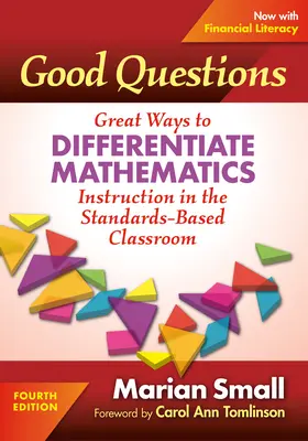 De bonnes questions : D'excellentes façons de différencier l'enseignement des mathématiques dans la classe fondée sur les normes - Good Questions: Great Ways to Differentiate Mathematics Instruction in the Standards-Based Classroom