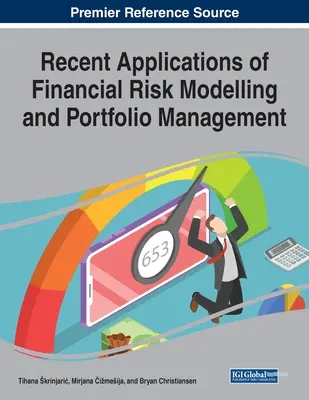 Applications récentes de la modélisation du risque financier et de la gestion de portefeuille - Recent Applications of Financial Risk Modelling and Portfolio Management