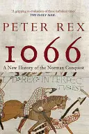 1066 : Une nouvelle histoire de la conquête normande - 1066: A New History of the Norman Conquest