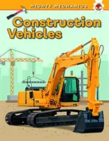 Véhicules de construction - Mighty Mechanics - Construction Vehicles - Mighty Mechanics