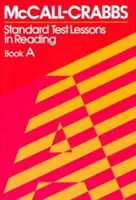 Leçons de lecture pour le test standard McCall-Crabbs, Livre a - McCall-Crabbs Standard Test Lessons in Reading, Book a