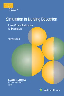 La simulation dans la formation en soins infirmiers - Simulation in Nursing Education