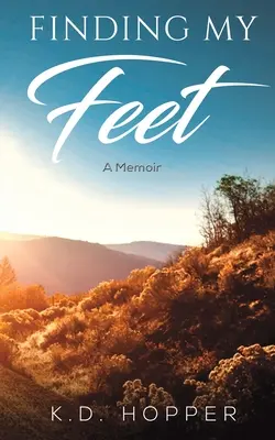 Trouver mes pieds - Un mémoire - Finding My Feet - A Memoir