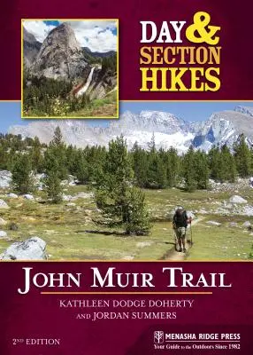 Randonnées d'une journée ou d'un tronçon : Le sentier John Muir - Day & Section Hikes: John Muir Trail