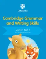 Livre 3 de l'apprentissage de la grammaire et de l'écriture de Cambridge - Cambridge Grammar and Writing Skills Learner's Book 3