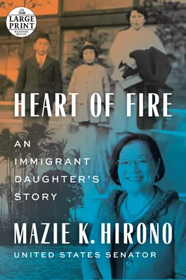 Le cœur en feu : L'histoire d'une fille d'immigré - Heart of Fire: An Immigrant Daughter's Story