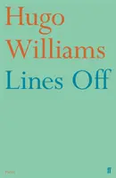 Lines Off (Williams Hugo (poésie ed Spectator)) - Lines Off (Williams Hugo (poetry ed Spectator))