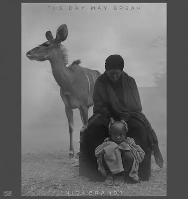 Nick Brandt : Le jour peut se lever - Nick Brandt: The Day May Break