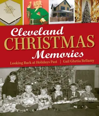 Souvenirs de Noël à Cleveland : Retour sur les fêtes passées - Cleveland Christmas Memories: Looking Back at Holidays Past