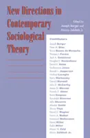 Nouvelles orientations de la théorie sociologique contemporaine - New Directions in Contemporary Sociological Theory