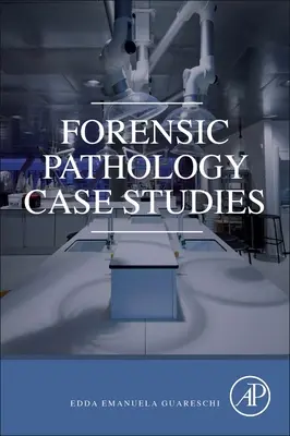 Études de cas en pathologie médico-légale - Forensic Pathology Case Studies