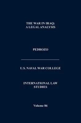 Le droit international et le caractère changeant de la guerre (Études de droit international, volume 87) - International Law and the Changing Character of War (International Law Studies, Volume 87)