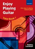 Enjoy Playing Guitar Tutor Book 1 + CD - Premiers pas à la guitare classique - Enjoy Playing Guitar Tutor Book 1 + CD - First steps in playing classical guitar