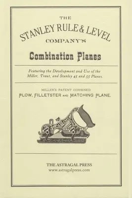 L'avion combiné de la Stanley Rule & Level Company - The Stanley Rule & Level Company's Combination Plane