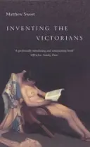Inventer les victoriens - Inventing the Victorians