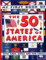 Mon premier livre des 50 États d'Amérique : Avec des cartes, des dates et des faits amusants ! - My First Book of the 50 States of America: With Maps, Dates and Fun Facts!