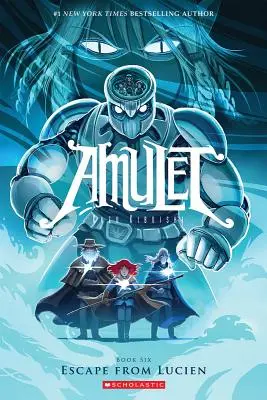 La fuite de Lucien (Amulette n°6), 6 - Escape from Lucien (Amulet #6), 6