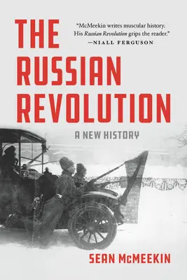 La révolution russe : Une nouvelle histoire - The Russian Revolution: A New History