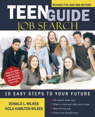 Teen Guide Job Search : 10 étapes faciles pour votre avenir - Teen Guide Job Search: 10 Easy Steps to Your Future