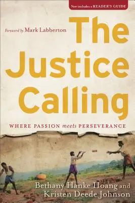 L'appel de la justice : Quand la passion rencontre la persévérance - The Justice Calling: Where Passion Meets Perseverance