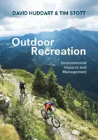 Loisirs de plein air : Impacts et gestion de l'environnement - Outdoor Recreation: Environmental Impacts and Management