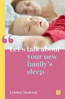 Parlons du sommeil de votre nouvelle famille - Let's Talk about Your New Family's Sleep