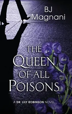 La reine de tous les poisons - The Queen of All Poisons