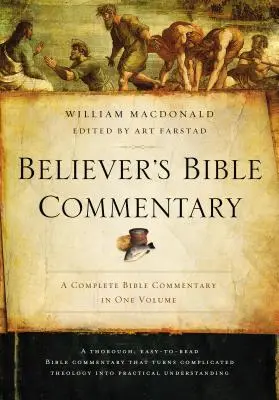 Commentaire biblique du croyant - Believer's Bible Commentary