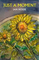 Juste un moment - Just a Moment