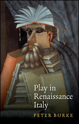 Le jeu dans l'Italie de la Renaissance - Play in Renaissance Italy