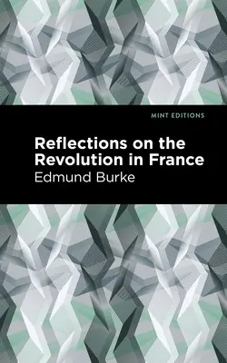 Réflexions sur la révolution en France - Reflections on the Revolution in France