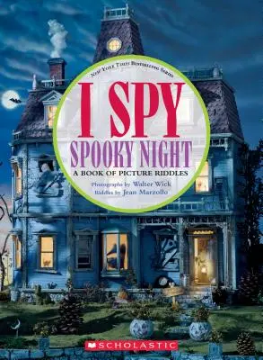 L'espionne nuit effrayante : Un livre de devinettes - I Spy Spooky Night: A Book of Picture Riddles