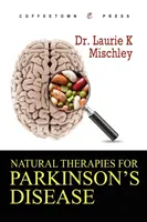 Thérapies naturelles pour la maladie de Parkinson - Natural Therapies for Parkinson's Disease