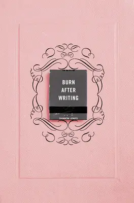 Brûler après l'écriture (Rose) - Burn After Writing (Pink)