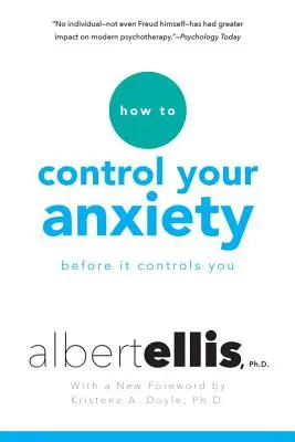 Comment contrôler votre anxiété avant qu'elle ne vous contrôle - How to Control Your Anxiety Before It Controls You