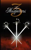 Los Tres Mosqueteros / Les Trois Mousquetaires - Los Tres Mosqueteros / The Three Musketeers