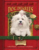 Dog Diaries #11 : Tiny Tim (Dog Diaries Special Edition) - Dog Diaries #11: Tiny Tim (Dog Diaries Special Edition)