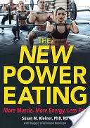 La nouvelle alimentation - The New Power Eating