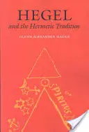 Hegel et la tradition hermétique - Hegel and the Hermetic Tradition