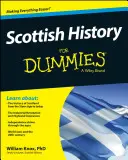 L'histoire écossaise pour les nuls - Scottish History for Dummies