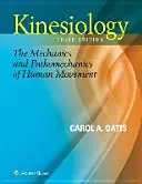 La kinésiologie : La mécanique et la pathomécanique du mouvement humain - Kinesiology: The Mechanics and Pathomechanics of Human Movement