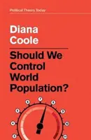 Faut-il contrôler la population mondiale ? - Should We Control World Population?