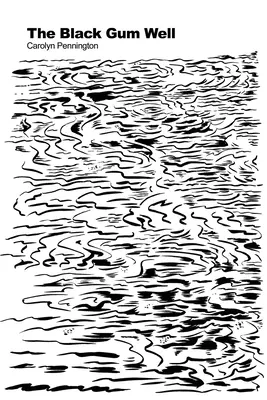 Le puits de gomme noire - The Black Gum Well