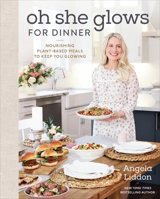 Oh She Glows for Dinner : Des repas nourrissants à base de plantes pour rester rayonnant - Oh She Glows for Dinner: Nourishing Plant-Based Meals to Keep You Glowing